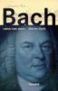 Bach -
Leben und Werk